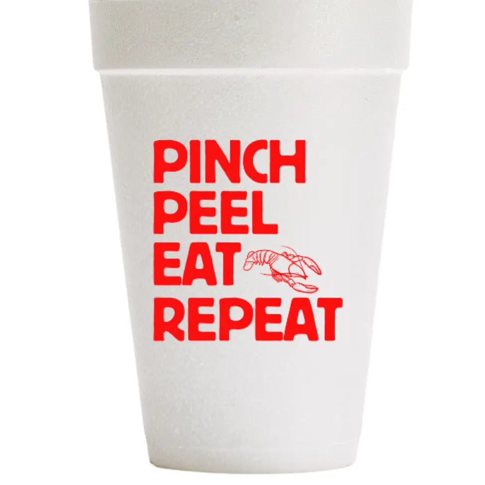 20oz Foam Cup- Pinch Peel Eat Repeat
