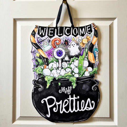 Welcome My Pretties Cauldron Door Hanger Halloween